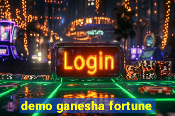 demo ganesha fortune